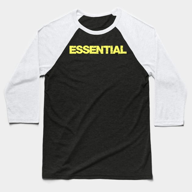 I am Essential Baseball T-Shirt by AlondraHanley